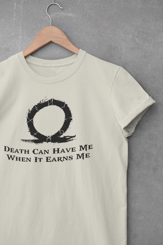 Death Can Have Me Tee